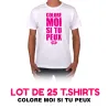 Lot de 25 t-shirts COLORE MOI SI TU PEUX !